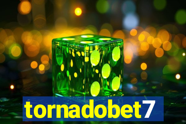 tornadobet7