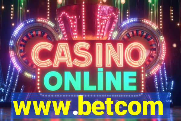 www.betcom