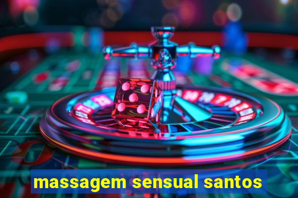 massagem sensual santos