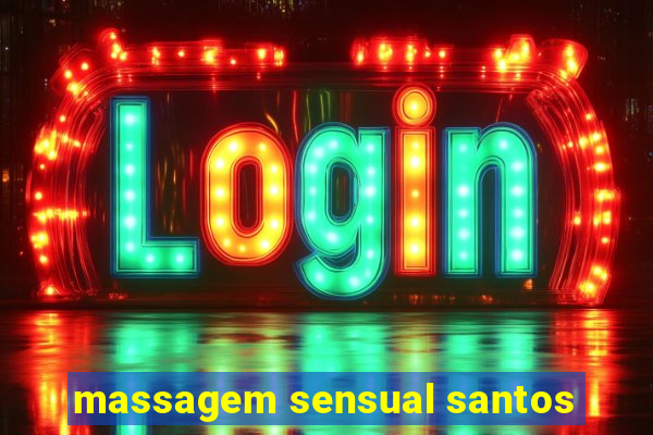 massagem sensual santos