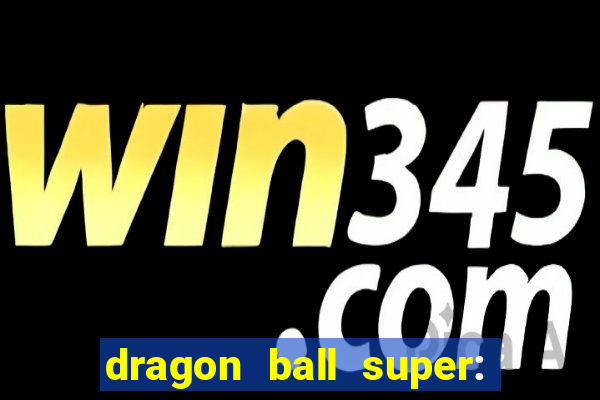 dragon ball super: super hero dublado download