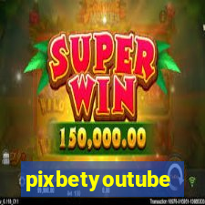 pixbetyoutube