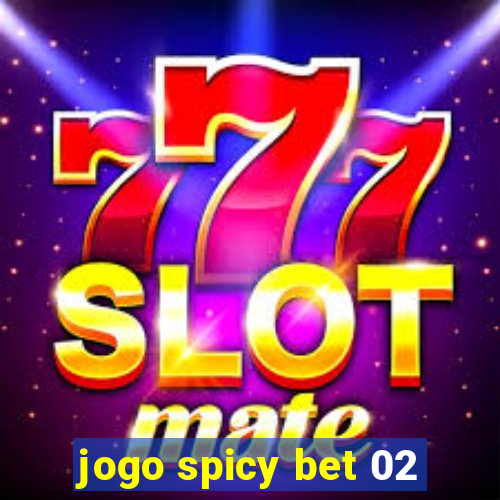 jogo spicy bet 02