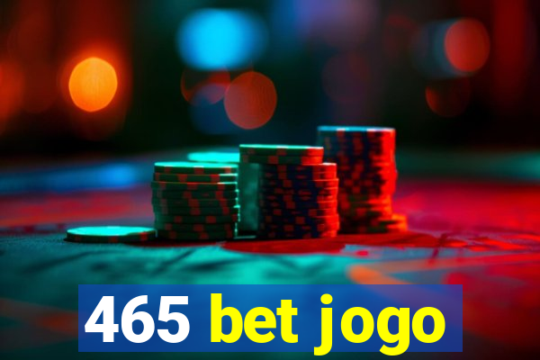 465 bet jogo