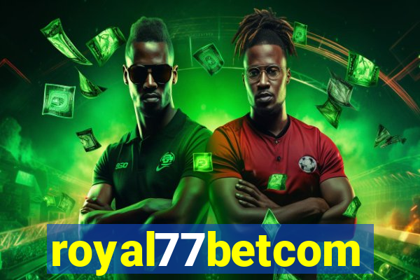 royal77betcom