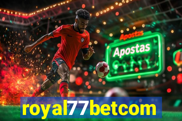 royal77betcom