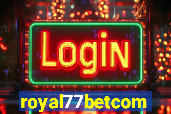 royal77betcom