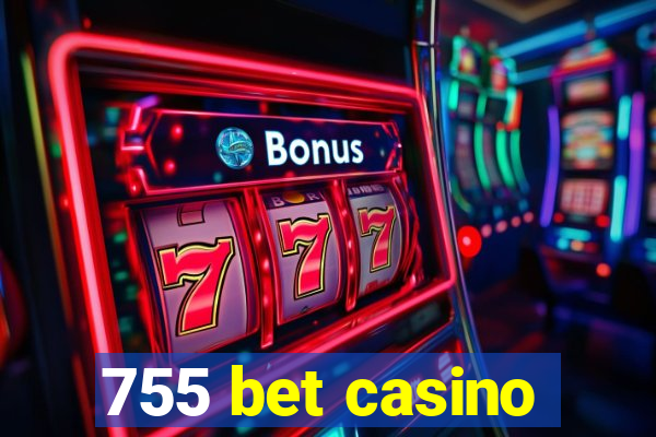 755 bet casino