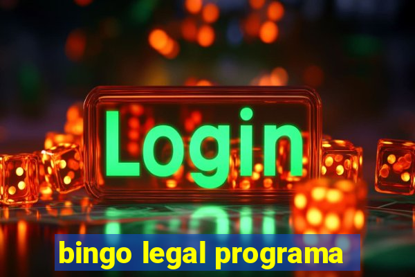 bingo legal programa