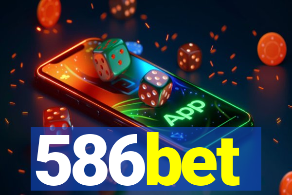 586bet