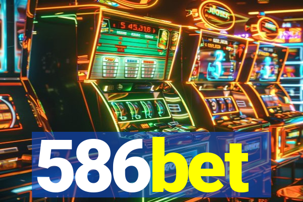 586bet