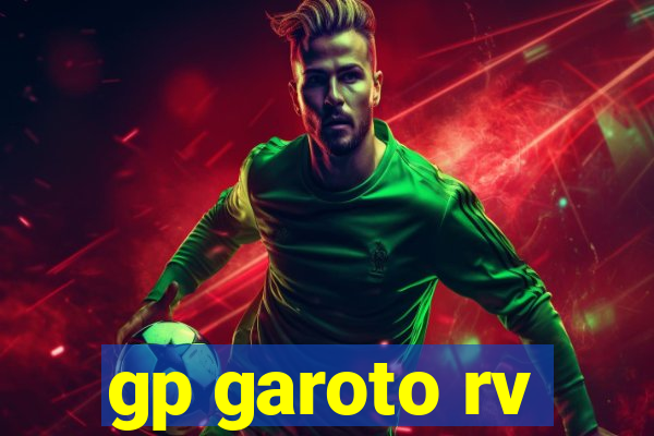 gp garoto rv