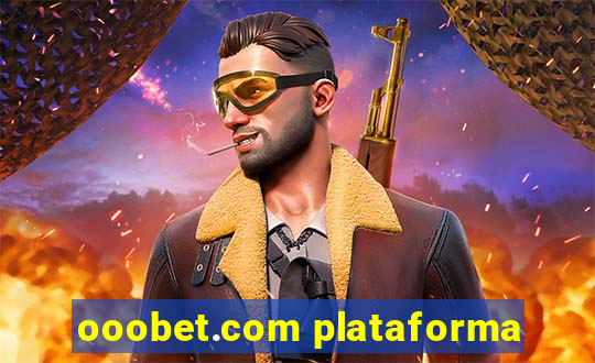 ooobet.com plataforma