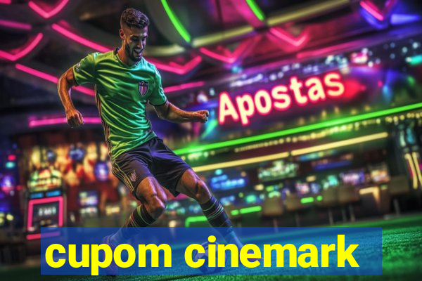 cupom cinemark