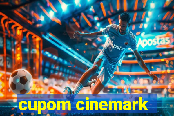 cupom cinemark