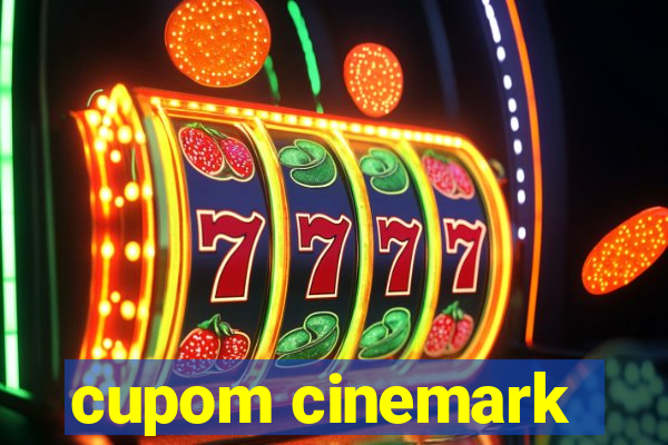 cupom cinemark