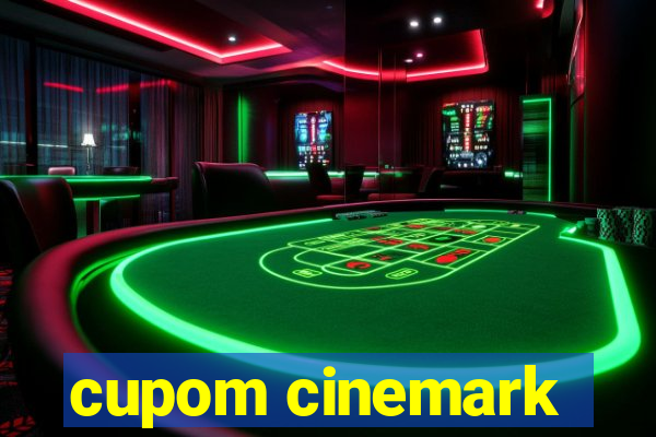 cupom cinemark