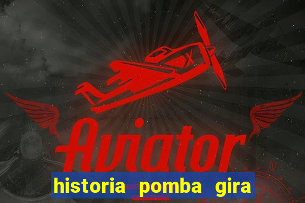 historia pomba gira maria padilha das almas