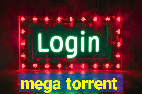 mega torrent