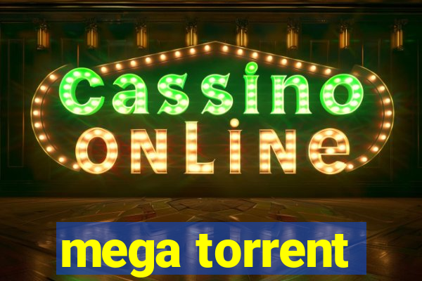 mega torrent