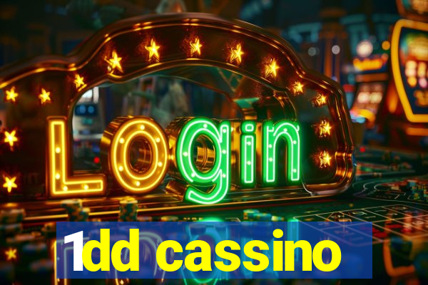 1dd cassino