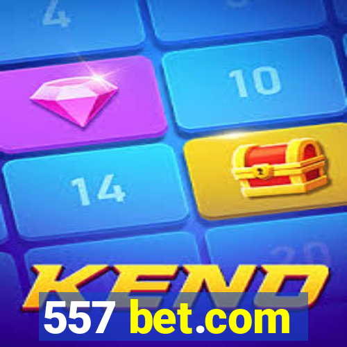 557 bet.com