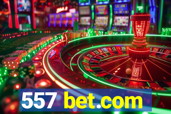 557 bet.com