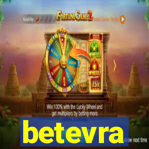 betevra