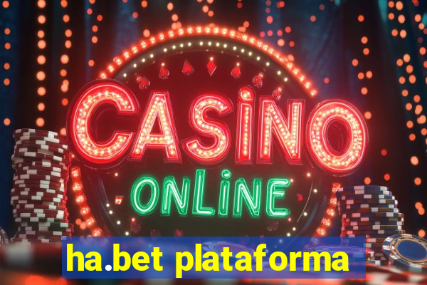 ha.bet plataforma