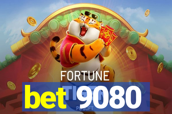 bet 9080