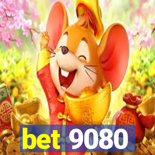 bet 9080