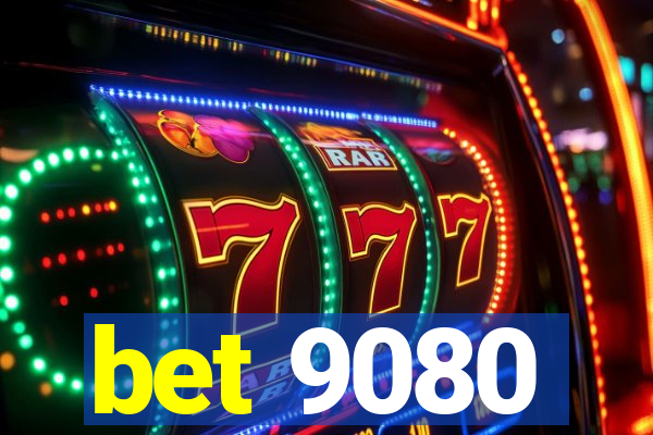 bet 9080