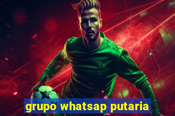 grupo whatsap putaria