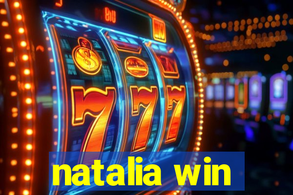 natalia win