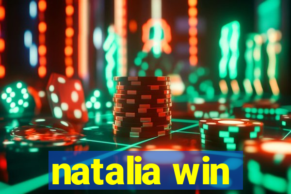 natalia win