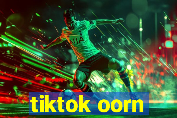 tiktok oorn