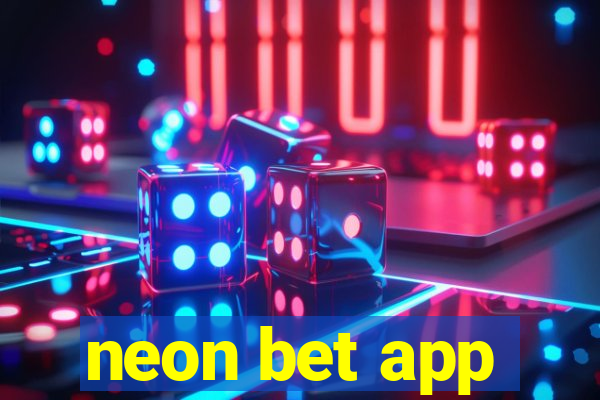 neon bet app