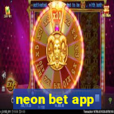 neon bet app