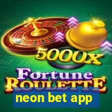 neon bet app