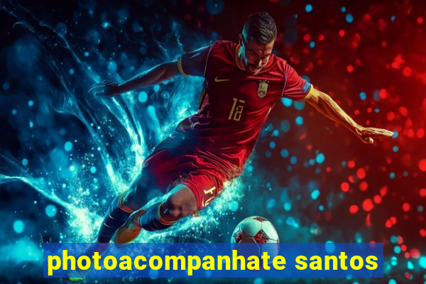 photoacompanhate santos