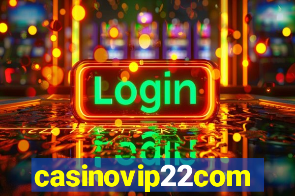 casinovip22com