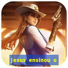 jesus ensinou o segredo da prosperidade