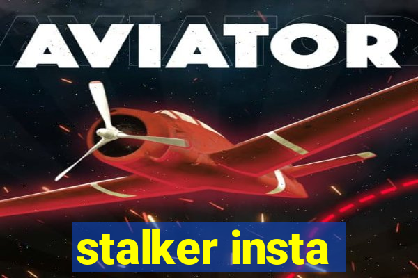 stalker insta