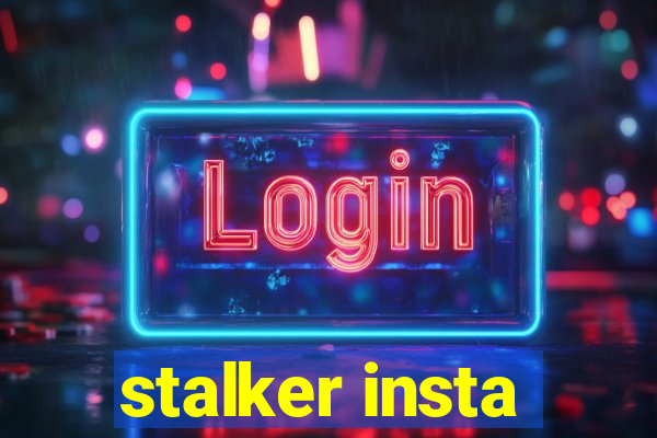 stalker insta