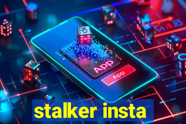 stalker insta