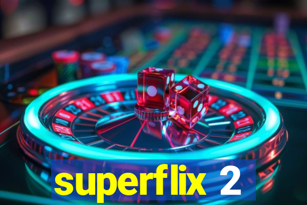 superflix 2