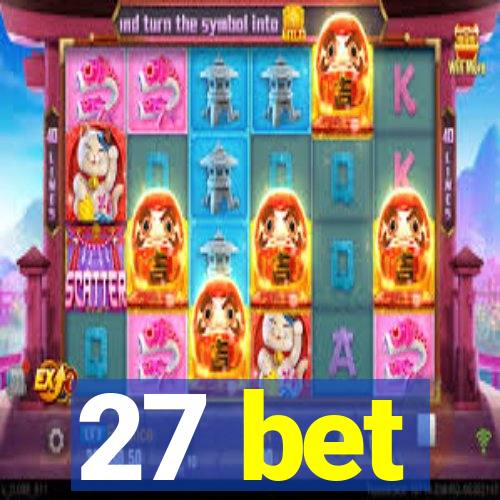 27 bet