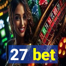 27 bet