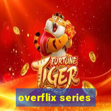 overflix series