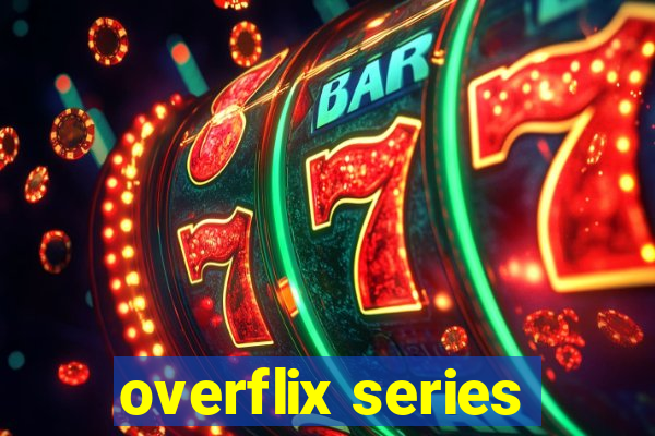 overflix series